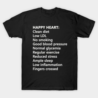 For a healthy, happy heart T-Shirt